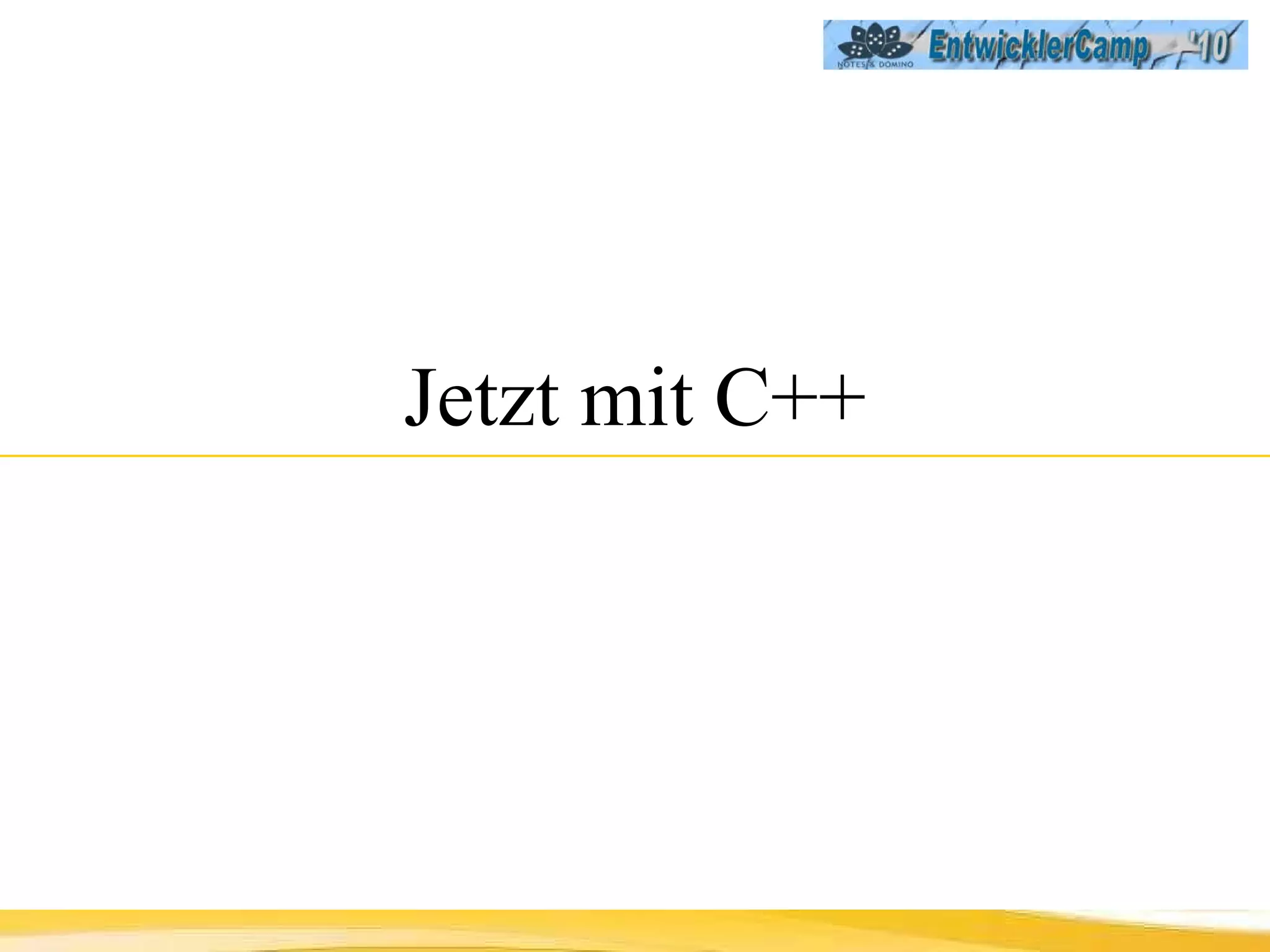 Jetzt mit C++ 