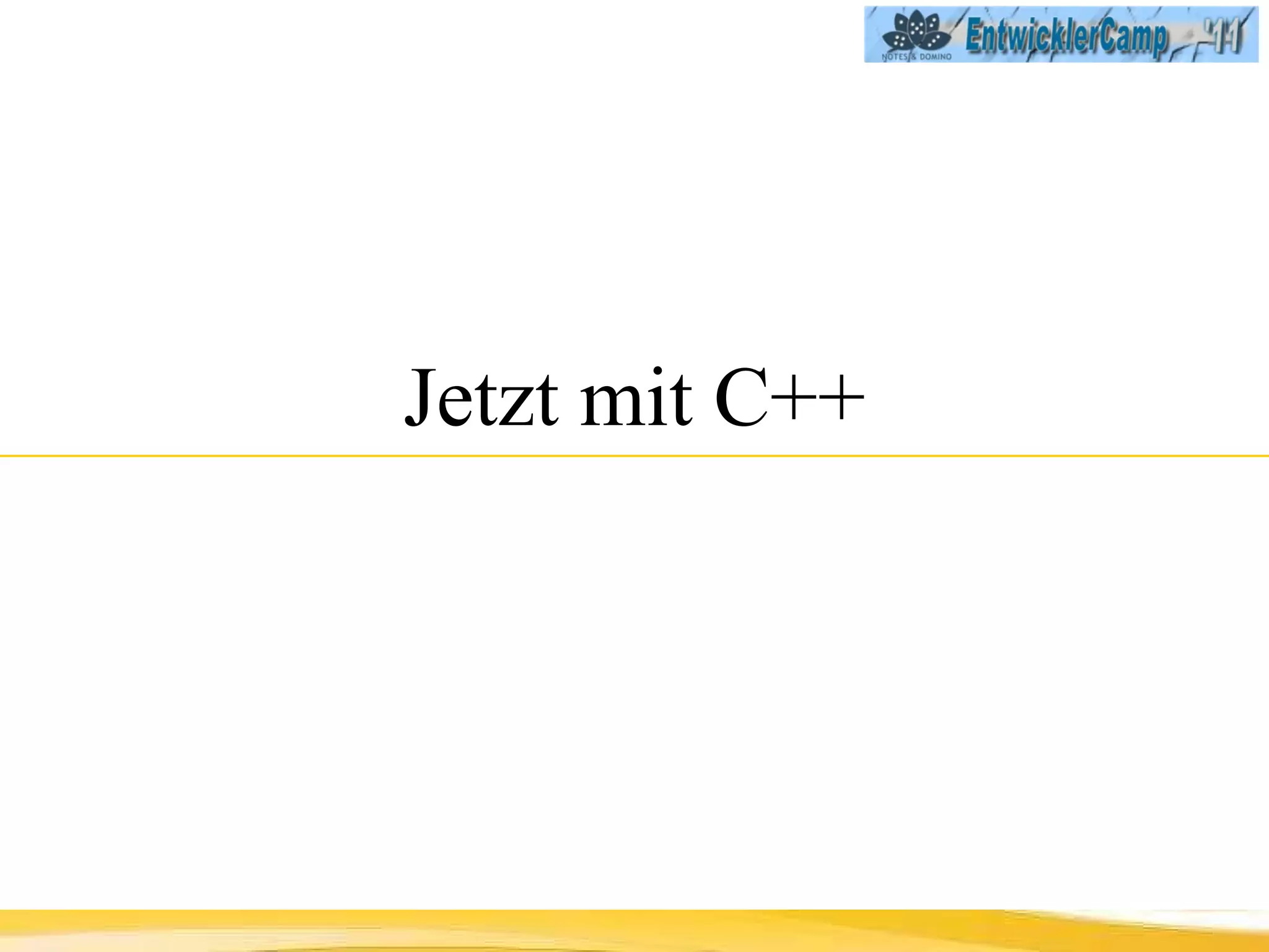 Jetzt mit C++ 