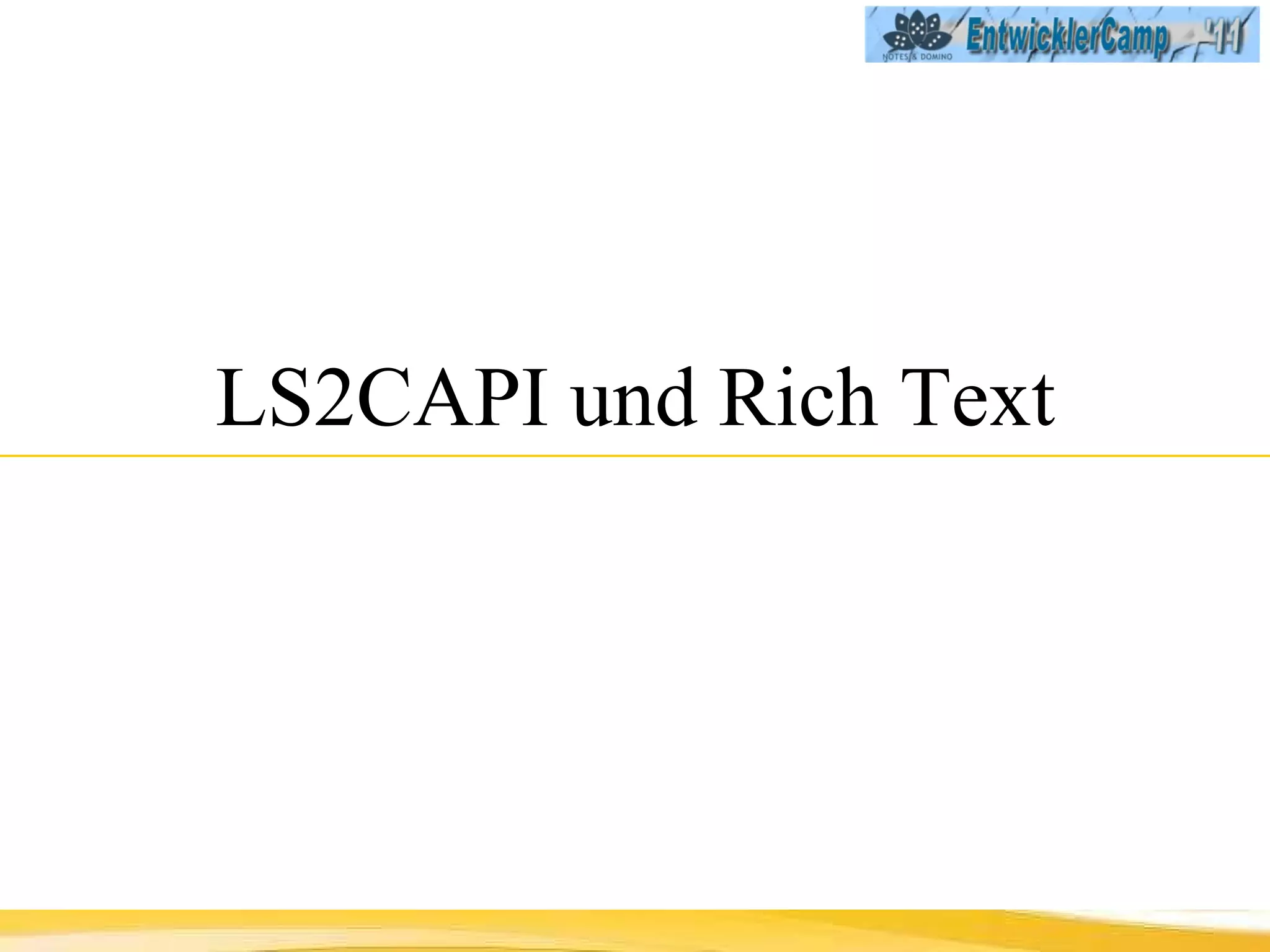 LS2CAPI und Rich Text 