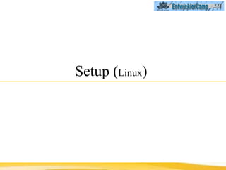 Setup ( Linux )  