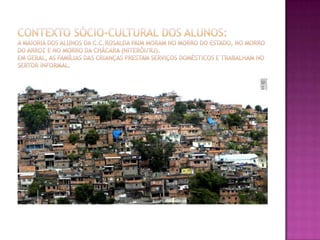 espelho na altura das crianças. 