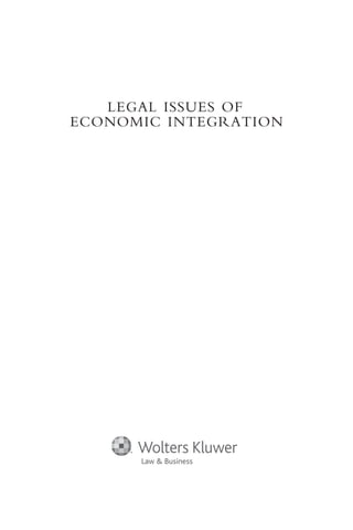 LEGAL ISSUES OF
ECONOMIC INTEGRATION




      Law & Business
 
