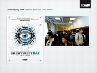 CreativityDay 2010 Feedback dell’evento - Data di Milano
 