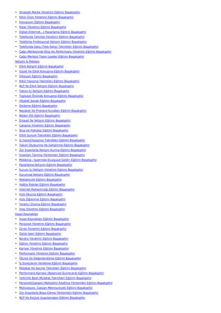 • Stratejik Marka Yönetimi Eğitimi Başakşehir
• Etkin Ürün Yönetimi Eğitimi Başakşehir
• İnovasyon Eğitimi Başakşehir
• İtibar Yönetimi Eğitimi Başakşehir
• Dijital (İnternet…) Pazarlama Eğitimi Başakşehir
• Telefonda Tahsilat Yönetimi Eğitimi Başakşehir
• Telefonla Profesyonel İletişim Eğitimi Başakşehir
• Telefonda Satış (Tele-Satış) Teknikleri Eğitimi Başakşehir
• Çağrı Merkezinde Ekip Ve Performans Yönetimi Eğitimi Başakşehir
• Çağrı Merkezi Team Leader Eğitimi Başakşehir
İletişim & Reklam
• Etkili İletişim Eğitimi Başakşehir
• Güzel Ve Etkili Konuşma Eğitimi Başakşehir
• Diksiyon Eğitimi Başakşehir
• Etkili Yazışma Teknikleri Eğitimi Başakşehir
• NLP İle Etkili İletişim Eğitimi Başakşehir
• Takım İçi İletişim Eğitimi Başakşehir
• Topluluk Önünde Konuşma Eğitimi Başakşehir
• Hitabet Sanatı Eğitimi Başakşehir
• Dinleme Eğitimi Başakşehir
• Nezaket Ve Protokol Kuralları Eğitimi Başakşehir
• Beden Dili Eğitimi Başakşehir
• Empati İle İletişim Eğitimi Başakşehir
• Çatışma Yönetimi Eğitimi Başakşehir
• İkna Ve Psikoloji Eğitimi Başakşehir
• Etkili Sunum Teknikleri Eğitimi Başakşehir
• İş Yazısı(Yazışma) Teknikleri Eğitimi Başakşehir
• Takım Oluşturma Ve Geliştirme Eğitimi Başakşehir
• Zor İnsanlarla İletişim Kurma Eğitimi Başakşehir
• İnsanları Tanıma Yöntemleri Eğitimi Başakşehir
• Mobbing - İşyerinde Duygusal Saldırı Eğitimi Başakşehir
• Pazarlama İletişimi Eğitimi Başakşehir
• Kurum İçi İletişim Yönetimi Eğitimi Başakşehir
• Kurumsal İletişim Eğitimi Başakşehir
• Reklamcılık Eğitimi Başakşehir
• Halkla İlişkiler Eğitimi Başakşehir
• İnternet Reklamcılığı Eğitimi Başakşehir
• Hızlı Okuma Eğitimi Başakşehir
• Hızlı Öğrenme Eğitimi Başakşehir
• Yaratıcı Drama Eğitimi Başakşehir
• İmaj Yönetimi Eğitimi Başakşehir
İnsan Kaynakları
• İnsan Kaynakları Eğitimi Başakşehir
• Personel Yönetimi Eğitimi Başakşehir
• Ücret Yönetimi Eğitimi Başakşehir
• Özlük İşleri Eğitimi Başakşehir
• Bordro Yönetimi Eğitimi Başakşehir
• Eğitim Yönetimi Eğitimi Başakşehir
• Kariyer Yönetimi Eğitimi Başakşehir
• Performans Yönetimi Eğitimi Başakşehir
• Ölçme Ve Değerlendirme Eğitimi Başakşehir
• İş Süreçlerini Yenileme Eğitimi Başakşehir
• Mülakat Ve Seçme Teknikleri Eğitimi Başakşehir
• Performans Karnesi (Balanced Scorecard) Eğitimi Başakşehir
• Yetkinlik Bazlı Mülakat Teknikleri Eğitimi Başakşehir
• Personel(Çalışan) Maliyetini Azaltma Yöntemleri Eğitimi Başakşehir
• Motivasyon, Çalışan Memnuniyeti Eğitimi Başakşehir
• Zor İnsanlarla Başa Çıkma Yöntemleri Eğitimi Başakşehir
• NLP Ve Koçluk Uygulamaları Eğitimi Başakşehir
 