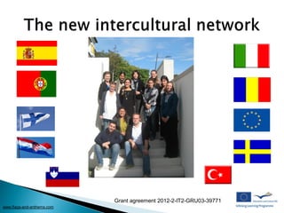 Grant agreement 2012-2-IT2-GRU03-39771
www.flags-and-anthems.com
 