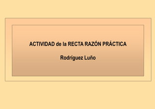 Recta Razon C etica-actividad rectarazon | PPTX