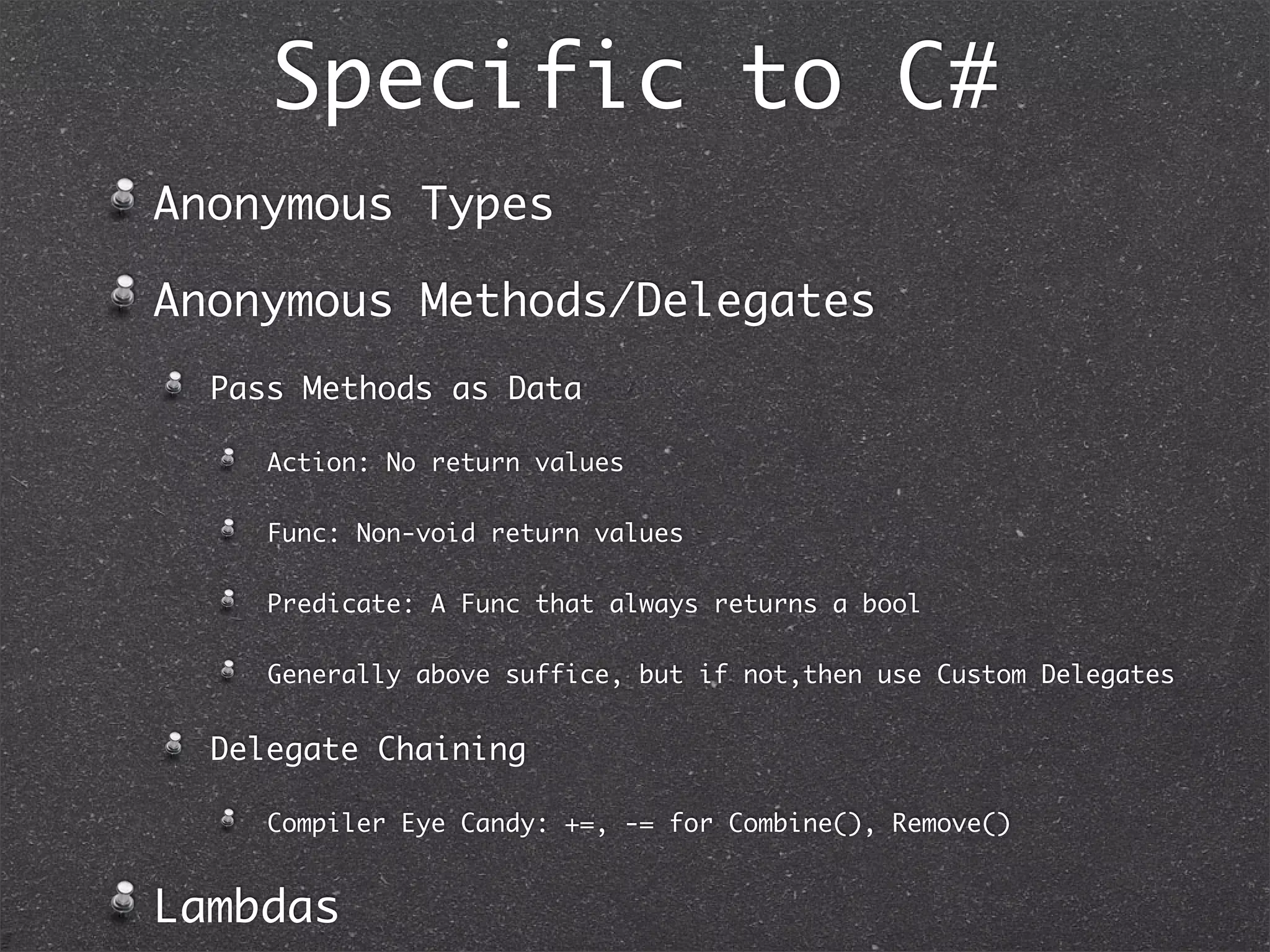 Similarities
• Immutable Strings
• Serialization
• Boxing
• ConvertValue Type to a Reference Type
• Unboxing
• Convert Reference Type to aValue Type
 