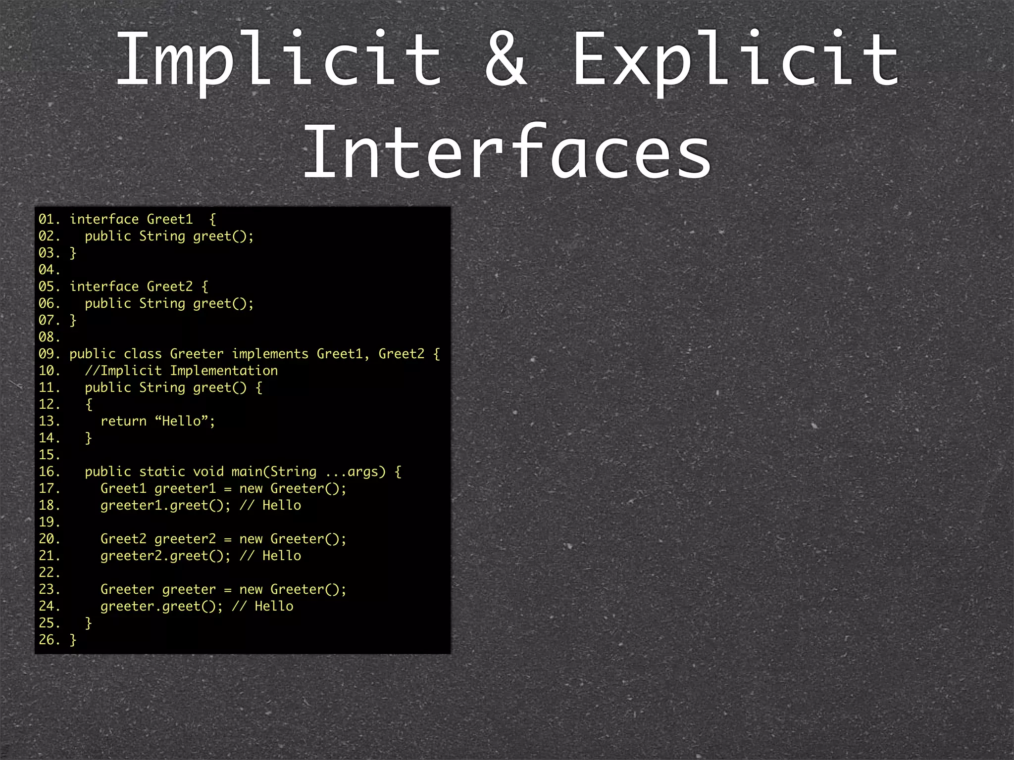 Value Type
or
Ref Type?
Value Type
use ==
Reference Type use
ReferenceEquals
Speciﬁc to C#: Equality
• ForValue Types, default Equals implementation uses
reﬂection on ﬁelds.
• Override Equals for Reference Types
• Use the same strategy forValue Types, it is more
performant and consistent as well.
 