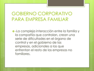 C). gobierno corporativo en empresas familiares
