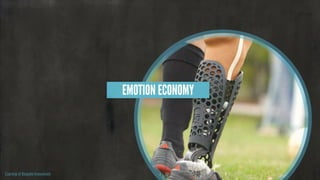 EMOTION ECONOMY
Courtesy of Bespoke Innovations
 