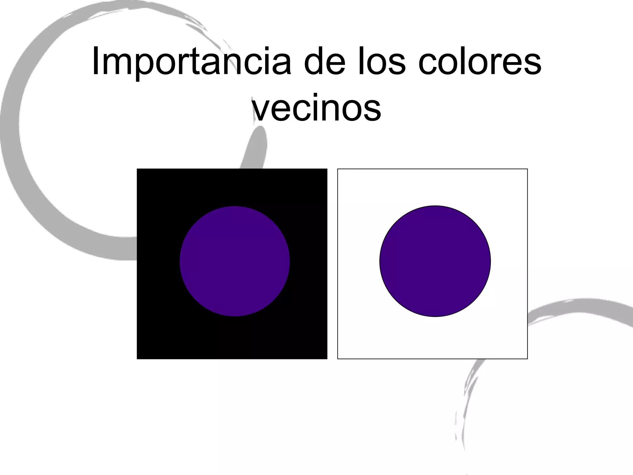 Importancia de los colores vecinos 