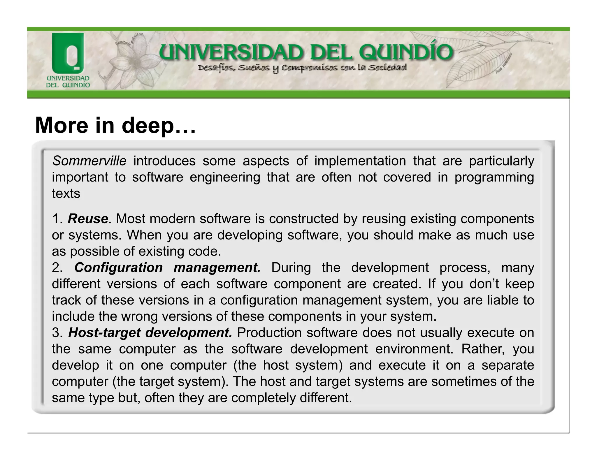 More in deep… 
TheImplementationexplainshowtodevelop, organize,unittest,andintegratethecomponentsastheyareincrementallydevelopedineveryiteration.Testingduringimplementationislimitedtounittesting.Othertests,suchasthesystemtestandtheintegrationtest,arecarriedoutwithintheTest.  
