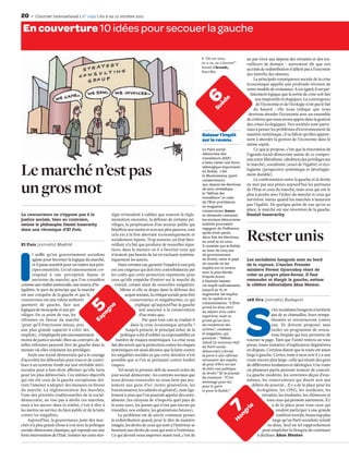 20       Courrier international | n° 1092 | du 6 au 12 octobre 2011


 En couverture 10 idées pour secouer la gauche

                                                                                                                    “On est venu,             ne pas vivre aux dépens des retraités et des tra-
                                                                                                                  on a vu, on a facturé.”     vailleurs de demain – autrement dit que nos
                                                                                                                  Dessin d’Arendt,
                                                                                                                                              accords de redistribution n’aillent pas à l’encontre
                                                                                                                  Pays-Bas.
                                                                                                                                              des intérêts des absents.
                                                                                                                                                   La principale conséquence sociale de la crise
                                                                                                                                              économique appelle une profonde révision de
                                                                                                                                              notre modèle de croissance. A cet égard, il est par-
                                                                                                                                                 faitement logique que la sortie de crise soit liée




                                                                                                                  6
                                                                                                                             e
                                                                                                                                                    aux impératifs écologiques. La convergence




                                                                                                                           èd
                                                                                                                                                     de l’économie et de l’écologie n’est pas le fait




                                                                                                                         Su
                                                                                                                                                   du hasard  : elle nous indique que nous
                                                                                                                                               devrions aborder l’économie avec un ensemble
                                                                                                                                              de critères que nous avons appris dans la gestion
                                                                                                                                              des crises écologiques. Nos sociétés sont parve-
                                                                                                                                              nues à penser les problèmes d’environnement de
                                                                                                                  Baisser l’impôt             manière systémique ; il va falloir qu’elles appren-
                                                                                                                  sur le revenu               nent à aborder la gestion de l’économie dans le
                                                                                                                                              même esprit.
                                                                                                                  Le Parti social-                 Ce que je propose, c’est que la rénovation de
                                                                                                                  démocrate des               l’agenda social-démocrate naisse de ce compro-
                                                                                                                  travailleurs (SAP)          mis entre libéralisme (abolition des privilèges sur
                                                                                                                  a beau rester une force
                                                                                                                                              le marché), socialisme (souci de l’égalité) et éco-

Le marché n’est pas                                                                                               idéologique importante
                                                                                                                  en Suède, c’est
                                                                                                                  le Moderaterna (parti
                                                                                                                  conservateur)
                                                                                                                                              logisme (perspective systémique et développe-
                                                                                                                                              ment durable).
                                                                                                                                                   La confrontation entre la gauche et la droite

un gros mot                                                                                                       qui, depuis les élections
                                                                                                                  de 2010, revendique
                                                                                                                  la “défense des
                                                                                                                  travailleurs” et celle
                                                                                                                                              ne met pas aux prises aujourd’hui les partisans
                                                                                                                                              de l’Etat et ceux du marché, mais ceux qui ont le
                                                                                                                                              plus à perdre avec l’échec du marché et ceux qui
                                                                                                                                              survivent mieux quand les marchés n’assurent
                                                                                                                  de l’Etat providence.
                                                                                                                  Le magazine                 pas l’égalité. De quelque point de vue qu’on se
                                                                                                                  conservateur Axess          place, le marché est une invention de la gauche.
La concurrence ne s’oppose pas à la                      tégie reviendrait à oublier que souvent la régle-        se demande comment          Daniel Innerarity
justice sociale, bien au contraire,                      mentation excessive, la défense de certains pri-         les sociaux-démocrates
estime le philosophe Daniel Innerarity                   vilèges, la perpétuation d’un secteur public qui         suédois pourraient
dans une chronique d’El País.                            bénéﬁcie aux nantis et non aux plus pauvres, tout        regagner de l’inﬂuence



El País (extraits) Madrid
                                                         cela est à la fois aberrant économiquement et
                                                         socialement injuste. Trop souvent, un Etat bien-
                                                         veillant n’a fait que produire de nouvelles injus-
                                                                                                                  après avoir perdu
                                                                                                                  deux fois les élections,
                                                                                                                  en 2006 et en 2010.
                                                                                                                  Il constate que la Suède,
                                                                                                                                              Rester unis
                                                         tices, dans la mesure où il a favorisé ceux qui          au bout de cinq ans




I
       l suﬃt qu’un gouvernement socialiste              n’avaient pas besoin de lui en excluant systéma-         de gouvernement
       agisse pour favoriser la logique du marché,       tiquement les autres.                                    de droite, reste le pays    Les socialistes hongrois sont au bord
       et il passe aussitôt pour un traître aux prin-         Dans certains cas, garantir l’emploi à tout prix    du monde où les             de la rupture. L’ancien Premier
                                                                                                                  impôts sur le revenu
       cipes essentiels. Un tel raisonnement cor-        est une exigence qui doit être contrebalancée par                                    ministre Ferenc Gyurcsány vient de
                                                                                                                  sont le plus élevés.
       respond à une perception fausse et                les coûts que cette protection représente pour           D’après Axess,              créer sa propre plate-forme. Il faut
       ancienne du marché, que l’on considère            ceux qu’elle empêche d’entrer sur le marché du           il faudrait baisser         ressouder et élargir la gauche, estime
comme une réalité antisociale, une source d’in-            travail, créant ainsi de nouvelles inégalités.         cet impôt radicalement,     le célèbre éditorialiste Akos Mester.
égalités. Je pars du principe que le marché                    Même si elle se drape dans la défense des          jusqu’à 30 %, et
est une conquête de la gauche et que la                           acquis sociaux, la critique sociale peut être   augmenter les impôts
concurrence est une valeur authenti-                                 conservatrice et inégalitariste, ce qui      sur le capital et la        168 Ora (extraits) Budapest
                                                                                                                  consommation. “L’Etat
quement de gauche, face aux                                              explique qu’aujourd’hui la gauche
                                                     e
                                         5




                                                                                                                                              S
                                                                                                                  prend les deux tiers
                                                   gn




logiques de monopole et aux pri-                                           soit associée à la conservation        du salaire d’un cadre                       i les socialistes hongrois n’arrêtent
                                                 pa




vilèges. De ce point de vue, les                                            d’un statu quo.                       supérieur, mais ne                          pas de se chamailler, leurs sympa-
                                               Es




réformes en faveur du marché                                                  Par quoi tout cela se traduit-il    prend qu’un tiers                           thisants se retourneront contre
(pour qu’il fonctionne mieux, avec                                    dans la crise économique actuelle ?         du rendement des                            eux. Ils doivent proposer sans
une plus grande capacité à créer des                               Jusqu’à présent, le principal échec de la      actions”, constate                          tarder un programme de renou-
emplois), n’impliquent pas nécessairement                      politique a été d’oublier sa responsabilité en     le magazine, qui                            veau limpide qui leur permette de
                                                                                                                  poursuit : “Håkan
moins de justice sociale. Bien au contraire, de             matière de risques systémiques. La crise nous                                     tourner la page. Tant que l’unité restera un vœu
                                                                                                                  Juholt [le nouveau chef
telles réformes peuvent être de gauche dans la           fait découvrir que la protection contre les risques      du Parti social-            pieux, toute tentative d’explication dégénérera
mesure où elles réduisent les privilèges.                systémiques est aussi décisive que la lutte contre       démocrate] a fermé          en dispute. Certains disent que la route est assez
    Seule une social-démocratie qui a le courage         les inégalités sociales et que cette dernière n’est      la porte à une réforme      large à gauche. Certes, mais à mon avis il y a une
d’accroître les débouchés pour tous et de contri-        possible que si l’on se prémunit contre lesdits          nécessaire des impôts,      route encore plus large : celle qui réunit des gens
buer à un système fondé sur une véritable méri-          risques.                                                 de peur d’être accusé       de diﬀérentes tendances et idéologies. Une route
tocratie peut à bon droit aﬃrmer qu’elle lutte                Tel serait le premier déﬁ du nouvel ordre du        de faire une politique      où plusieurs partis peuvent avancer de concert.
                                                                                                                  de droite.” Et le journal
pour les plus défavorisés. Ces mêmes objectifs           jour social-démocrate : les contrats sociaux que                                     La gauche modérée, les centristes déçus d’eux-
                                                                                                                  de conclure : “C’est
qui ont été ceux de la gauche européenne doi-            nous devons renouveler ne nous lient pas seu-            dommage pour lui,           mêmes, les conservateurs qui disent non aux
vent l’amener à adopter des mesures en faveur            lement aux gens d’ici (notre génération, les             pour le parti                  délires du pouvoir… Il y a de la place pour les
du marché. La réglementation des marchés,                fonctionnaires, les salariés en général), mais éga-      et pour la Suède.”                écologistes, les ONG, les syndicats, les
l’une des priorités traditionnelles de la social-        lement à ceux que l’on pourrait appeler des semi-                                              retraités, les étudiants, les chômeurs et
démocratie, ne vise pas à abolir ces marchés,            absents (les citoyens de n’importe quel pays de                                                   tous ceux qui pensent autrement. Il y
mais à les ancrer dans la réalité, c’est-à-dire à        la zone euro, les jeunes qui n’ont pas encore pu                                                     a de la place pour tous ceux qui
                                                                                                                                             e
                                                                                                                                 7
                                                                                                                                           ri




les mettre au service du bien public et de la lutte      travailler, nos enfants, les générations futures).                                                       veulent participer à une grande
                                                                                                                                         ng




contre les inégalités.                                        Le problème est de savoir comment penser                                                            coalition morale, beaucoup plus
                                                                                                                                       Ho




    Aujourd’hui, la gouvernance juste des mar-           la redistribution quand, pour le dire de manière                                                      large qu’un Parti socialiste scindé
chés n’a plus grand-chose à voir avec la politique       imagée, les droits de ceux qui sont à l’intérieur se                                              en deux. Seul un tel rapprochement
sociale-démocrate classique, qui reposait sur une        heurtent aux droits de ceux qui sont à l’extérieur.                                            peut empêcher la Hongrie de continuer
forte intervention de l’Etat. Insister sur cette stra-   Ce qui devrait nous importer avant tout, c’est de                                           à décliner. Akos Mester
 