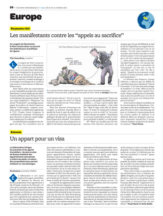 26      Courrier international | n° 1092 | du 6 au 12 octobre 2011




Europe
 Royaume-Uni

Les manifestants contre les “appels au sacriﬁce”
Au congrès de Manchester,                                                                                                                                               semaine plus tôt par Ed Miliband, le chef
le Parti conservateur au pouvoir                                                                                                                                        de ﬁle de l’opposition, au congrès des tra-
est chahuté pour sa politique                                                                                                                                           vaillistes et s’est adressée à lui en ces
de rigueur.                                                                                                                                                             termes : “Si vous croyez vraiment ce que
                                                                                                                                                                        vous dites, alors où étiez-vous donc ces treize
                                                                                                                                                                        dernières années ? C’est votre gouvernement
The Guardian, Londres                                                                                                                                                   qui a créé cette ‘culture du tout-gratuit’.
                                                                                                                                                                        […] Faire porter à nos enfants le fardeau


L         e congrès du Parti conserva-
          teur s’est ouvert à Manchester
          le 2 octobre par une manifes-
tation de 30 000 personnes dénonçant
                                                                                                                                                                        [du déﬁcit budgétaire], c’est cela que j’ap-
                                                                                                                                                                        pelle la culture injuste et parasitaire du
                                                                                                                                                                        ‘tout-gratuit’. Ce sont eux, ce sont les
                                                                                                                                                                        travaillistes qui l’ont créée.” Et elle a
les coupes budgétaires du gouverne-                                                                                                                                     ajouté : “Quand on est au pouvoir, on doit
ment et par un discours de lady Warsi                                                                                                                                   prendre les bonnes décisions, même si elles
[ministre sans portefeuille du gouver-                                                                                                                                  sont impopulaires.”
nement Cameron] rendant hommage à                                                                                                                                           Le ministre des Finances, George




                                                                                                                                                           © NYTS/CWS
la stratégie économique de la coalition                                                                                                                                 Osborne, a observé que les déﬁlés ne
[qui associe conservateurs et libéraux-                                                                                                                                 contribueraient pas à améliorer l’état de
démocrates].                                                                                                                                                            l’économie. “C’est votre droit démocratique
    Dans l’après-midi, les conservateurs                                                                                                                                de manifester”, a-t-il dit. “Mais au bout du
se sont rassemblés au palais des Congrès          Le nouveau Premier ministre promet “l’austérité” pour sauver l’économie britannique.                                  compte, cela ne va pas faire repartir l’éco-
                                                “Austérité ? Un peu tard chef… ça fait cinquante ans qu’elle est morte.” Dessin de Danziger, Etats-Unis.
Manchester Central, tandis que des mani-                                                                                                                                nomie. Chaque emploi perdu est regrettable,
festants déﬁlaient dans Princess Street                                                                                                                                 mais je fais mon possible pour en créer de
en brandissant des pancartes disant “Non        seront jamais vaincus”, “Pas de si, pas de            nous tenons à nos engagements.” Dans tout                         nouveaux. Il y a eu 500 000 créations d’em-
aux coupes budgétaires”, “Réagissons” ou        mais, pas de coupes des tories” et “David             le pays, a-t-elle ajouté, “des familles font des                  plois l’an dernier.”
encore “Il doit partir”, un message accom-      Cameron, reprends ton vélo ! Nous voulons             sacriﬁces. […] Je sais ce qu’on ressent. Mon                          Tony Lloyd, le député travailliste de
pagné de la photo de David Cameron.             une grève générale”.                                  père aussi a perdu son emploi. […] Oui, c’était                   la circonscription de Manchester Cen-
Baptisé “L’alternative : emplois, crois-             Dans son discours d’ouverture du                 dur.” Mais il s’agit, selon elle, de choisir                      tral, était en tête de la manifestation. “Les
sance, justice”, ce déﬁlé était organisé par    Congrès, la ministre Sayeeda Warsi a                  entre “la bonne vie maintenant en faisant                         gens d’ici sont en colère, mais beaucoup ont
le TUC [Trades Union Congress, la               abordé de front le sujet du déﬁcit et de              exploser sa carte de crédit” et “un avenir                        peur, a-t-il observé. Le gouvernement prive
confédération syndicale britannique]            la réduction drastique des dépenses                   stable et sûr pour nos enfants”. “Nous faisons                    nos services publics de milliards et de
pour dénoncer le plan de coupes budgé-          publiques décidée par le gouvernement                 en sorte que la génération actuelle ne mette                      milliards. Même des dirigeants conserva-
taires adopté par la coalition.                 dans l’espoir de le résorber. “L’an dernier,          pas la prochaine en faillite”, a-t-elle ajouté.                   teurs demandent aujourd’hui à George
    Les manifestants scandaient des slo-        j’ai promis que nous nous attaquerions au                 Mme Warsi en a proﬁté pour lire des                           Osborne d’adopter un plan B et de relancer
gans tels que “Les travailleurs unis ne         déﬁcit et cette année je vous promets que nous        extraits d’un discours prononcé une                               la croissance.” Paul Owen



 Estonie

Un appart pour un visa
Le phénomène intrigue                           qui compte environ 1 000 habitants. Aux               charmante et le fait de pouvoir parler russe.                     qu’ils viennent ici pour s’occuper de leur
les autorités et les agents                     côtés des maisons individuelles se trou-              Mais ce sont des cas exceptionnels. Car il                        propriété. “Si l’on apprend au contraire que
immobiliers : de plus en plus                   vent une douzaine d’immeubles de vingt-               y a surtout ceux qui, après avoir acheté un                       quelqu’un en abuse, il n’obtiendra pas son
de Russes achètent des                          quatre appartements chacun. Quatre                    appartement, sont partis sans même                                visa aussi facilement à l’avenir”, ajoute
appartements sans jamais                        hommes à peine se partagent l’un de ces               fermer les fenêtres pour l’hiver.                                 Rasmus Lumi.
y mettre les pieds. La raison :                 immeubles. Presque tous les autres appar-                  A Jõhvi, où un appartement de deux                                 Le diplomate précise qu’il n’est pas
être propriétaire leur permet                   tements ont été vendus à des citoyens                 pièces coûte environ 8  000  euros, les                           possible de vériﬁer combien de visas ont
d’obtenir un visa Schengen.                     russes. Or, personne n’a jamais rencontré             Russes ont rarement cherché à payer plus                          été accordés à la suite d’achats immobi-
                                                ces nouveaux voisins venus de l’autre côté            de 10 000 euros. Rasmus Lumi, ex-consul                           liers, car ils ne font pas l’objet d’un enre-
                                                de la frontière. Ils ne s’y sont jamais ins-          d’Estonie à Saint-Pétersbourg, expulsé par                        gistrement spéciﬁque.
Postimees (extraits) Tallinn                    tallés. “L’autre jour, j’ai parlé avec un agent       les autorités russes en mars dernier, est                               “Nous avons évoqué ces questions avec
                                                immobilier de Jõhvi [une ville proche], qui a         aujourd’hui directeur général du service                          des parlementaires, avec le ministère des


E
            n déboursant 10  000  euros         reconnu que les appartements à Voka sont              consulaire du ministère des Aﬀaires étran-                        Aﬀaires étrangères, avec la police et les gardes-
            auprès d’un agent immobilier,       pris d’assaut par les Russes”, raconte Ursi           gères. Dans le cas de Voka, il voit claire-                       frontières, mais il n’y a pas grand-chose à
            un habitant de Moscou est           Joost, le syndic de l’une des copropriétés.           ment un plan pour obtenir un visa. “Ce                            faire”, reconnaît le gouverneur d’pIda-
devenu propriétaire d’un appartement à              La majorité des appartements restent              n’est qu’une supposition, mais rien ne permet                     Virumaa, Riho Breivel. “Légalement on ne
Ida-Virumaa [nord-est de l’Estonie]. Ce         vides et les factures impayées s’accumu-              de l’inﬁrmer.”                                                    peut rien faire. En soi, il n’y a rien de grave
n’est qu’un exemple, parmi des dizaines         lent. On trouve certes quelques habitants                  Posséder un bien immobilier en Esto-                         à ce que des Russes achètent des appartements
d’autres, de Russes qui, suite à l’achat d’un   de Moscou qui aiment venir ici passer leurs           nie ne garantit pas automatiquement l’ob-                         ici, car beaucoup d’entre eux ont un pouvoir
appartement en Estonie et sans même y           vacances d’été au bord de la mer. Ou encore           tention d’un visa. Cependant, les citoyens                        d’achat élevé. Mais parfois les choses ne sont
être installés, proﬁtent du visa estonien       ceux qui arrivent de Saint-Pétersbourg                russes peuvent penser, non sans raison,                           pas si simples. Le pire, c’est quand les dettes
que cette acquisition leur a permis d’ob-       pour le week-end et se réjouissent d’avoir            que s’ils sont propriétaires en Estonie ils                       s’accumulent. Les tout nouveaux proprié-
tenir pour aller faire du shopping à Paris.     une petite résidence à Voka car, dans leur            obtiendront un visa plus facilement. Sur-                         taires disparaissent tout simplement, et les
    Dans la région d’Ida-Virumaa, Voka          grande ville, les enfants manquent d’es-              tout si leur “historique” dans les ﬁchiers                        copropriétés se retrouvent avec des pro-
est un joli petit hameau au bord de la mer,     pace pour courir. Ils apprécient la nature            Schengen est sans accroc et que l’on sait                         blèmes.” Tuuli Koch et Erik Kalda
 