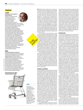 48      Courrier international | n° 1092 | du 6 au 12 octobre 2011




                                                                                                             46 Mais Johnson n’était pas le seul à décou-                 monde de signes sans frictions, qu’advenait-il des
                                    Repères                                                                  vrir qu’il avait le sens de l’humour. Des architectes        valeurs ? Cette question n’a été posée nulle part
                                                                                                             très sérieux se mirent soudain à ajouter de la cou-          avec davantage de force que dans la campagne de
                                     1979                                                                    leur à leurs créations, faisaient de petites allu-           pub pour Benetton d’Oliviero Toscani, où des
                                   Parution de “La Condition                                                 sions historiques, des clins d’œil. Toutes sortes            photos volontairement provocatrices de malades
                                   postmoderne”                                                              de choses qui avaient été bannies reﬁrent leur               du sida et de condamnés à mort étaient utilisées
                                   Pendant ce temps, à Paris,                                                apparition : le trompe-l’œil, le vernaculaire, le            pour vendre des tricots aux couleurs pastel. Le
                                   un penseur nommé                                                          pastiche. Le couple d’architectes Robert Venturi             cynisme du travail de Toscani semblait dire que
                                   Jean-François Lyotard                                                     et Denise Scott Brown publia en 1972 un ouvrage              nous vivions dans le monde de Vidéodrome (1983),
                                   cesse de farfouiller                                                      théorique sur l’endroit de la planète construit              le ﬁlm d’horreur de David Cronenberg, l’histoire
                                   sous le col roulé de                                                      avec le plus de mauvais goût, le Strip de Las Vegas,         d’un producteur de télé pas très net qui découvre
                                   sa maîtresse pour allumer                                                 et lui donna le titre provocateur de L’Enseigne-             sur une chaîne câblée un programme à contenu
                                   sa 37e Gitanes de l’après-midi. Il expire                                 ment de Las Vegas [éd. Mardaga, 2007]. Avec sa               sexuel d’une violence inouïe. La progression
                                   la fumée, fait “Bah, ouais”, et se met illico                             débauche de panneaux d’aﬃchages et d’enseignes               implacable de l’argent dans le paysage culturel
                                   à écrire son essai révolutionnaire,                                       au néon, le Strip, aﬃrmaient-ils, était (littérale-          des années 1980, avec des ﬁgures telles que Jean-
                                   La Condition postmoderne                                                  ment) un lieu de signes plutôt que de choses, où             Michel Basquiat et Keith Haring décrivant des
                                   [éd. de Minuit, 1979]. Il y afﬁrme                                        les immeubles n’étaient qu’une inﬁme partie d’un             trajectoires brèves et tragiques, semblait à cer-
                                   que les fondations intellectuelles                                        environnement de séductions sémiotiques conçu                tains une corruption fondamentale de l’idée d’art.
                                   de la pensée occidentale telles qu’elles                                  pour être lisibles par une personne qui passerait            Pour d’autres, c’était juste marrant.
                                   ont été posées par Kant, Hegel et Marx                                    devant à 50 km/h.
                                   sont chancelantes. Selon lui, les sociétés                                     Voici l’essence du postmodernisme : l’idée              Posthumain
                                   occidentales se sont appuyées depuis                                      qu’il n’y a pas d’essence, que nous évoluons dans            De façon fort appropriée pour un moment cul-
                                   les Lumières sur des “métarécits”,                                        un monde de signes et de prodiges où tout a déjà             turel où chacun semblait jouer son propre per-
                                   qui ne sont plus des récits du progrès                                    été fait et traîne tout autour de nous sous la forme         sonnage, des chanteurs postmodernes comme
                                   humain crédibles. Comme beaucoup                                             de débris culturels en attente d’être réutilisés,         Grace Jones, Leigh Bowery et Klaus Nomi
                                   d’autres soixante-huitards, il est déçu                                         assemblés selon des modalités nouvelles et             développèrent un style de présentation qui s’af-
                                                                                              er
                                                                                        cou ng

                                   que l’un de ces métarécits, le marxisme,                                        originales. Rien n’est direct, rien n’est nou-         franchissait pour la première fois des limites
                                                                                           rri

                                   n’ait pas tenu sa promesse de paradis.                                       veau. Tout est déjà passé par une médiation.              humaines. Sur la chaîne de clips MTV (née
                                                                                          Lo



                                   Avec des gens comme Foucault,                                             Le réel, quoi qu’il soit, n’est nulle part. Le monde         en 1981) et dans les pages de magazines conçues
                                   il pense que des interventions politiques                                 des signes est fugitif, liquide, délirant, jetable. Les      sur le nouveau Macintosh d’Apple (lancé en 1984),
                                   localisées – le féminisme, l’écologisme,                                  gens intelligents l’abordent avec scepticisme. La            ils avaient l’air à la fois sur-et infrahumains,
                                   les politiques identitaires –                                             sincérité est out. L’ironie est in. L’ironie, et le style.   comme les réplicants du ﬁlm de Ridley Scott Blade
                                   vont remplacer les mouvements                                             Si le modernisme privilégiait la substance, une              Runner (1982). Les corps postmodernes évo-
                                   progressistes de masse.                                                   conception sérieuse destinée à résoudre des pro-             quaient souvent des machines, comme dans le
                                                                                                             blèmes sérieux, dans le postmodernisme tout                  totalitarisme pince-sans-rire des groupes Kraft-
                                   1984                                                                      était dans la manière, la démarche et l’attitude.            werk et Devo. Les plus humains des actes, comme
                                   L’art colonisé par le commerce                                                 Les commissaires de l’exposition du V&A ont             danser et chanter, furent contaminés par quelque
                                   Le théoricien américain Fredric Jameson                                   judicieusement choisi d’écarter l’art et la littéra-         chose de robotique et d’une inquiétante étran-
                                   publie Le Postmodernisme ou la logique                                    ture (qui pourraient faire l’objet d’une seconde             geté : David Byrne avec sa danse saccadée et ses
                                   culturelle du capitalisme tardif                                          exposition) et de présenter le postmodernisme                costumes trop grands, Laurie Anderson avec sa
                                   [ENSBA, 2007], un essai où il afﬁrme                                      comme un ensemble de stratégies de design, à                 voix vocodérisée chantant des berceuses sur
                                   que l’art a été colonisé par le commerce.                                 l’œuvre aussi bien dans la mode que dans le gra-             Superman, Boy  George liquidant les genres,
VICTORIA AND ALBERT MUSEUM, SIPA




                                   C’est avant que le publicitaire                                           phisme et le mobilier. Ils ont également eu l’ef-            Madonna, la blonde canon et hyperdisciplinée qui
                                   Charles Saatchi se mette à acquérir                                       fronterie de le circonscrire à une période de vingt          semblait plus proche des androïdes joués par
                                   des Young British Artists et plusieurs                                    ans, cadre dont ils s’aﬀranchissent allègrement              Arnold Schwarzenegger que des pin-up pop de la
                                   décennies avant que Damien Hirst                                          lorsque cela les arrange. Il en résulte une histoire         génération précédente, en sont de bons exemples.
                                   se vante d’avoir vendu un crâne incrusté                                  très originale d’un passé culturel récent, qui est           Les photos de Grace Jones retouchées et mani-
                                   de diamants pour 74 millions d’euros.                                     passé de l’avant-garde aux musées sans que nous              pulées par Jean-Paul Goude, avec des membres
                                   L’art moderne cherchait à racheter                                        nous en apercevions.                                         allongés et une peau huilée évoquant le chrome
                                   le monde. L’art postmoderne est produit                                                                                                et la peinture à la bombe, ﬁgurent parmi les docu-
                                   par des artistes coincés dans un monde                                    Couleurs acidulées                                           ments les plus forts de l’époque. Grace Jones
                                   qu’ils ne peuvent guère changer.                                          Pour les designers, le postmodernisme consistait             montrait la voie vers quelque chose d’inquiétant
                                                                                                             à fabriquer des objets qui avaient l’air d’être des          et d’exaltant à la fois, qui, au tournant des années
                                   Fauteuil Consumer’s Rest,                                                 signes d’eux-mêmes. Les Italiens facétieux du                1990, fut codiﬁé comme “posthumain”.
                                   créé par Stiletto en 1983.                                                groupe Memphis ont déﬁni l’esthétique de la ﬁn                    Glenn Adamson et Jane Pavitt, les commis-
                                                                                                             des années 1970 et du début des années 1980 avec             saires de l’exposition du V&A, mettent en avant
                                                                                                             des meubles et des objets qu’on aurait dit tout              le clip de la chanson Bizarre Love Triangle, de New
                                                                                                             droit sortis de bandes dessinées, avec des formes            Order, comme paradigme du style visuel post-
                                                                                                             simples assemblées de façon absurde et des cou-              moderne. Son réalisateur, l’artiste new-yorkais
                                                                                                             leurs vives, artiﬁcielles. A Los Angeles, Peter Shire        Robert Longo, a créé un palimpseste d’images
                                                                                                             créait du mobilier aux couleurs acidulées qui sem-           pixellisées et décontextualisées et inséré un clin
                                                                                                             blait toujours sur le point de se réfugier dans la           d’œil à sa série Men in the Cities, qui montre des
                                                                                                             bidimensionnalité. Son fauteuil Bel Air, conçu en            hommes et des femmes en costume de ville en
                                                                                   A voir                    1982, est l’incarnation même de la légèreté post-            train de tomber. Après le 11 septembre 2001, on
                                                                                                             moderne, un objet qui pouvait exister à n’importe            ne peut pas regarder ces images sans se sentir mal
                                                                                   L’exposition
                                                                                                             quelle échelle, au bord d’une piscine, dans un               à l’aise, ce qui rend encore plus étrange l’allusion
                                                                                   “Postmodernism:
                                                                                   Style and Subversion      aquarium, au fond d’un verre à cocktail. Mais le             aux personnages de Longo que l’on trouve dans
                                                                                   1970-1990” a été          postmodernisme, protéiforme, jamais facile à                 le générique de la très populaire série télévisée
                                                                                   inaugurée le              cerner, ne parlait pas seulement d’un avenir de              Mad Men, où l’on voit un homme d’aﬀaires tomber
                                                                                   24 septembre et se        bande dessinée. Le goût du pastiche historique,              le long de la façade d’un immeuble qui fait inévi-
                                                                                   tient jusqu’au            des cuisines rustiques et du kitsch néogéorgien              tablement penser aux édiﬁces de style interna-
                                                                                   15 janvier 2012 au        s’inscrivait dans la même tendance. Les robes et             tional les plus notoirement absents de Manhattan,
                                                                                   Victoria and Albert
                                                                                                             les tissus Laura Ashley et les ﬁlms Merchant Ivory           les tours jumelles du World Trade Center,
                                                                                   Museum de Londres,
                                                                                   le grand musée            sont à leur manière aussi postmodernes que les               conçues par Minoru Yamasaki.
                                                                                   britannique du design     créations de mode de Rei Kawakubo [le fonda-                      Pour beaucoup, les événements du 11 sep-
                                                                                   et des arts décoratifs.   teur de la griﬀe Comme des Garçons] ou l’orgie               tembre ont signé la mort du postmodernisme en
                                                                                   Renseignements et         graphique qu’est l’immeuble Team Disney                      tant que courant intellectuel. Il est devenu évi-
                                                                                   réservation sur le site   d’Arata Isozaki à Orlando.                                   dent ce matin-là que “l’incrédulité envers le méta-
                                                                                   Internet du musée              Si le postmodernisme pouvait être amusant               récit”, comme Jean-François Lyotard déﬁnissait
                                                                                   (vam.ac.uk).
                                                                                                             et intelligent, il était aussi dérangeant. Dans un           la pensée postmoderne, était le passe-temps d’une
 