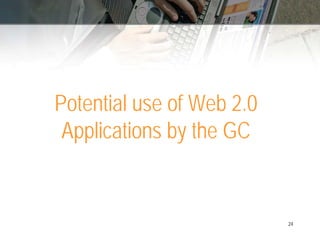 New Technologies (‘Web 2.0’) and GC Communications