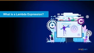 What is a Lambda Expression?
 