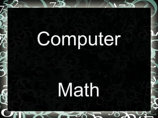 Computer math | PPT