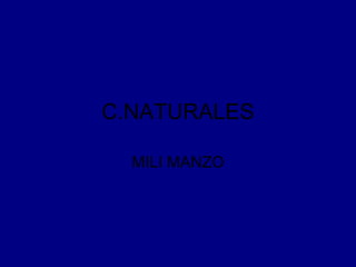 C.NATURALES MILI MANZO 