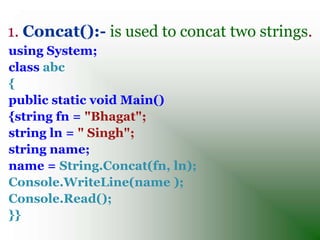 3. Insert():- It helps to build a new string by inserting
   a string into the specified index of an existing
   string.
u...