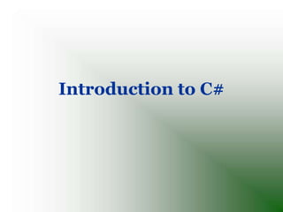 What is C#
• C# is an object-oriented language that is based on
  the .NET framework. C# enables you to develop
  differen...