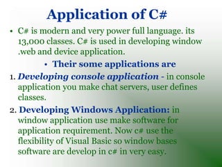Difference between c++ and
            c#
         C++                             C#
1.   In c++ first character   1.   I...