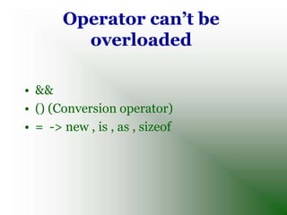 Binary operator
  overloading
 