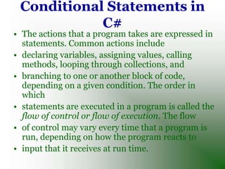 There are three categories of
      program control statements:
• 1. Selection statements: which are the if
  and the swit...