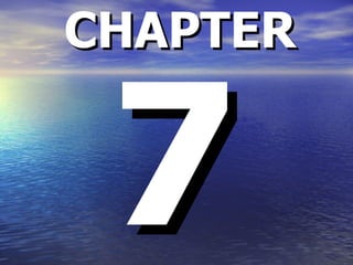 CHAPTER 7 
