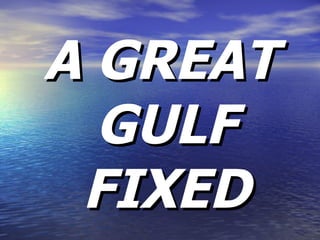 A GREAT GULF FIXED 