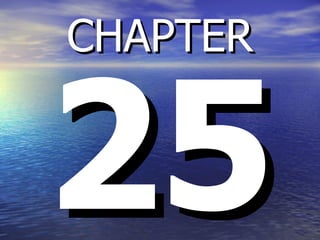 25 CHAPTER 