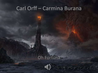 Carl Orff – Carmina Burana




        Oh Fortuna
 