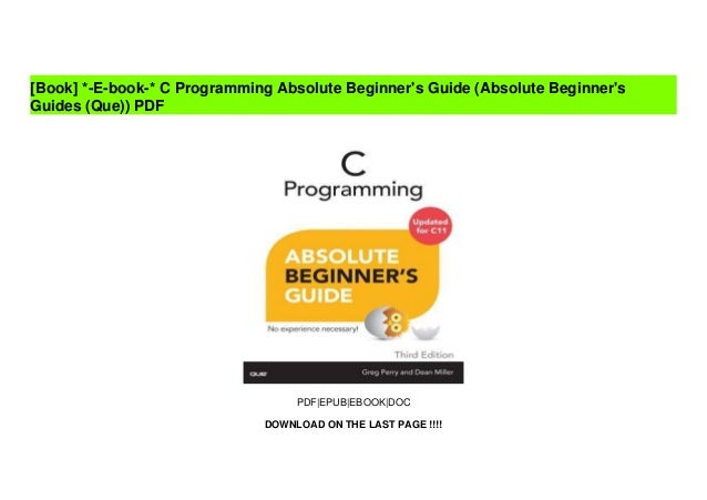*-E-book-* C Programming Absolute Beginner's Guide (Absolute Beginner's ...