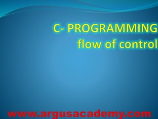 C programming flow of controls | PPT