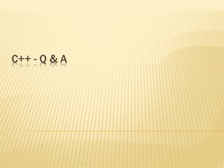 C++ Question & Answer | PPT | Free Download