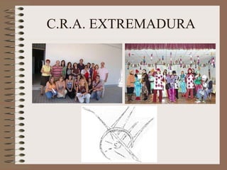 C.R.A. EXTREMADURA 