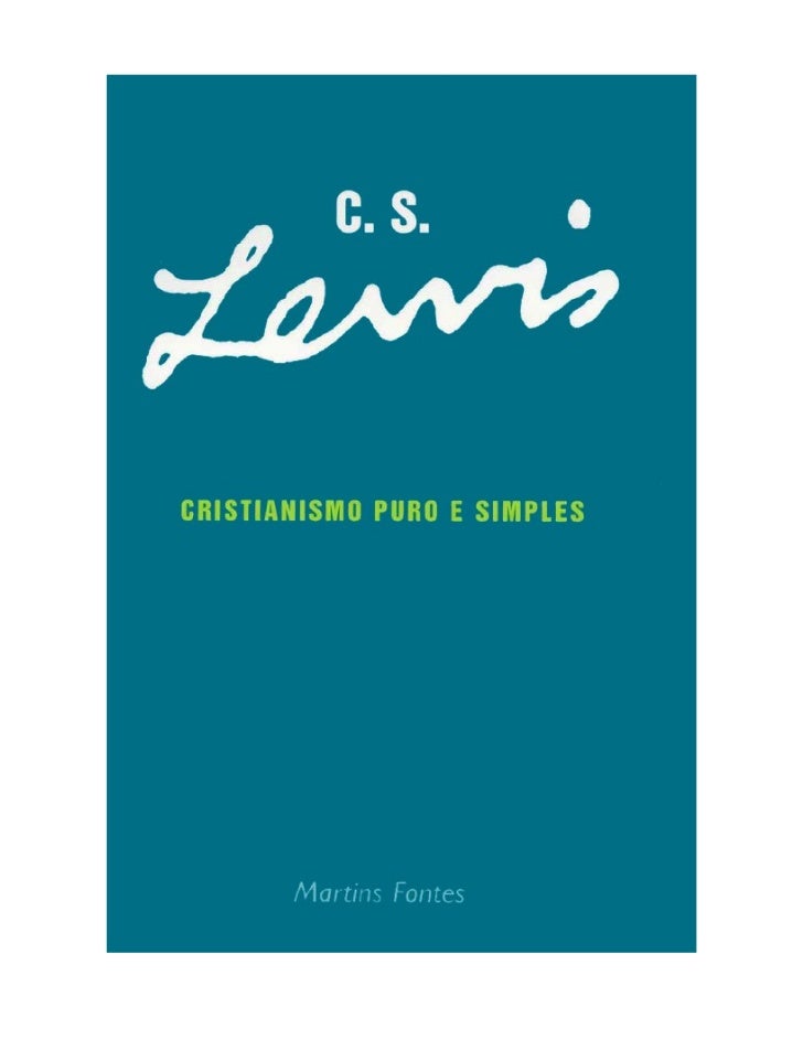 Cristianismo Puro e Simples C.S. LEWIS