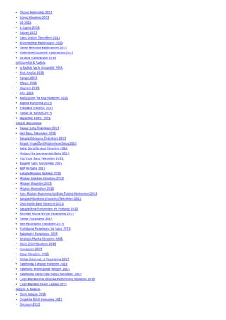 • Ölçüm Belirsizliği 2015
• Süreç Yönetimi 2015
• 5S 2015
• 6 Sigma 2015
• Kaizen 2015
• Yalın Üretim Teknikleri 2015
• Biyomedikal Kalibrasyon 2015
• Genel Metroloji Kalibrasyon 2015
• Elektriksel Güvenlik Kalibrasyon 2015
• Sıcaklık Kalibrasyon 2015
İş Güvenliği & Sağlığı
• İş Sağlığı Ve İş Güvenliği 2015
• Risk Analizi 2015
• Yangın 2015
• İtfaiye 2015
• Deprem 2015
• Afet 2015
• Acil Durum Ve Kriz Yönetimi 2015
• Arama Kurtarma 2015
• Yüksekte Çalışma 2015
• Temel İlk Yardım 2015
• İlkyardım Eğitici 2015
Satış & Pazarlama
• Temel Satış Teknikleri 2015
• İleri Satış Teknikleri 2015
• Satışta Görüşme Teknikleri 2015
• Büyük Veya Özel Müşterilere Satış 2015
• Satış Gücü(Grubu) Yönetimi 2015
• Mağaza'da (perakende) Satış 2015
• Yüz Yüze Satış Teknikleri 2015
• Başarılı Satış Görüşmesi 2015
• NLP İle Satış 2015
• Satışta Müşteri İlişkileri 2015
• Müşteri İlişkileri Yönetimi 2015
• Müşteri Odaklılık 2015
• Müşteri Hizmetleri 2015
• Yeni Müşteri Kazanma Ve Elde Tutma Yöntemleri 2015
• Satışta Müzakere (Pazarlık) Teknikleri 2015
• Distribütör Bayi Yönetimi 2015
• Satışta İkna Yöntemleri Ve Psikoloji 2015
• Ağızdan Ağıza (Virüs) Pazarlama 2015
• Temel Pazarlama 2015
• İleri Pazarlama Teknikleri 2015
• Yurtdışına Pazarlama Ve Satış 2015
• Rekabetçi Pazarlama 2015
• Stratejik Marka Yönetimi 2015
• Etkin Ürün Yönetimi 2015
• İnovasyon 2015
• İtibar Yönetimi 2015
• Dijital (İnternet…) Pazarlama 2015
• Telefonda Tahsilat Yönetimi 2015
• Telefonla Profesyonel İletişim 2015
• Telefonda Satış (Tele-Satış) Teknikleri 2015
• Çağrı Merkezinde Ekip Ve Performans Yönetimi 2015
• Çağrı Merkezi Team Leader 2015
İletişim & Reklam
• Etkili İletişim 2015
• Güzel Ve Etkili Konuşma 2015
• Diksiyon 2015
 