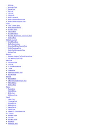 • CSS Proje
• Javascript Proje
• JQuery Proje
• ASP Proje
• PHP Proje
• LAMP Proje
• Adobe Flash Proje
• Adobe Flash Animasyon Proje
• Adobe Flash ActionScript Proje
Grafik
• Grafik Tasarım Proje
• Adobe Photoshop Proje
• İllustrator Proje
• İndesign Proje
• After Effects Proje
• Maya (3D Modelleme & Animasyon) Proje
• 3ds Max Proje
Medya & Yayıncılık
• After Effects Proje
• Grafik Tasarım Proje
• Dijital Müzik & Ses Tasarımı Proje
• Adobe Photoshop Proje
• Adobe Flash Animasyon Proje
• 3ds Max Proje
Donanım
• Bilgisayar Donanım Ve Teknik Servis Proje
• Cep Telefonu Tamir Proje
Elektronik
• Elektronik Proje
• PLC Proje
• PIC Programlama Proje
• C Proje
• OrCAD Proje
• VHDL Programlama Proje
• MATLAB Proje
Mimarlık
• Mimarlık Proje
• İç Mimarlık Ve Dekorasyon Proje
• AutoCAD Proje
• 3ds Max Proje
Makine
• Makine Proje
• AutoCAD Proje
• CATIA Proje
• Solidworks Proje
İnşaat
• İnşaat Proje
• Primavera Proje
• AutoCAD Proje
• SAP2000 Proje
• Sta4CAD Proje
• XSteel Proje
• Hakediş Ve Kesin Hesap Proje
İş & Yönetim
• Bilgisayar Proje
• Ofis Proje
• İleri Excel Proje
• Word Proje
• PowerPoint Proje
 
