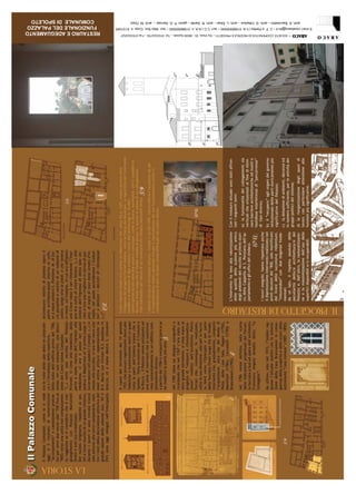 ABACO – SOCIETÁ COOPERATIVA DI RICERCA E PROGETTI – Via Visso, 55 - 06049 Spoleto – Tel. 0743/222755 – Fax 0743/222527
                                                                                                                                    RESTAURO E ADEGUAMENTO
E-mai:l cooabaco@tin.it – C. F. e Partita I.V.A. 01566500540 – iscr. C.C.I.A.A. n. 01566500540 – iscr. Albo Soc. Coop. n. A131045
                                                                                                                                     FUNZIONALE DEL PALAZZO
       arch. E. Bacchettini – arch. G. Cittadoni – arch. L. Elisei – arch. R. Gentili – geom. P. D. Gervasi – arch. M. Orazi
                                                                                                                                      COMUNALE DI SPOLETO
 