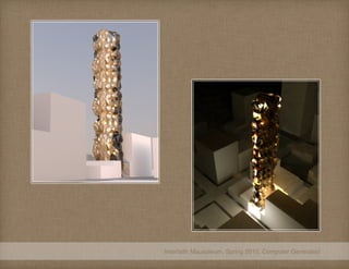 Interfaith Mausoleum, Spring 2010, Computer Generated
 