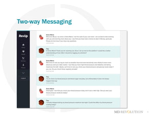 9
Two-way Messaging
 