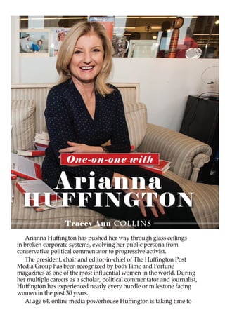Tracey Ann COLLINS
One-on-one with
Arianna
HUFFINGTON
 