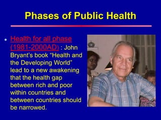 C01 P02 HISTORY OF PUBLIC HEALTH - community medicine.ppt