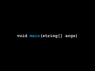 void main(string[] args)
 