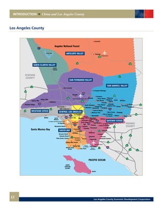 12
INTRODUCTION China and Los Angeles County
Los Angeles County
Los Angeles County Economic Development Corporation
 