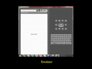 Emulator
 