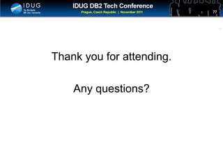 Click to edit Master title style 77
Thank you for attending.
Any questions?
 