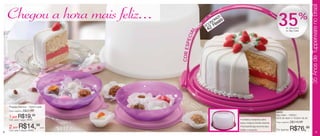 35 Anos de Tupperware no Brasil
    Chegou a hora mais feliz...                           N OM
                                                               IZE
                                                                   ais
                                                                                                               35                    %
                                                     EC
                                                        O
                                                        2 Re
                                                      4                                                                 de desconto




                                              AL
                                                                                                                        no Big Cake




                                                 I
                                              PEC
                                        COR ES
    Pragela Glamour - 450ml cada
    Preço sugerido:   R$21,99                                                                                 86231

    1 por R$19,            99                                                                                 Big Cake - 1000ml
                                                                                                              28,6 de diam x 16,9cm de alt
    Cód. para 1 peça: 86060                                              • Conserva, transporta e serve
                                                                         bolos e tortas no formato redondo;   Preço sugerido:   R$118,99
    2 por R$14,                 99
                                 cada
                                                                         • Acompanha alça removível para
                                                                         facilitar o transporte.              Por apenas:       R$76,99
    Cód. para 2 peças: 86062
8                                                                                                                                                            9
 