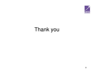 Thank you




            8
 